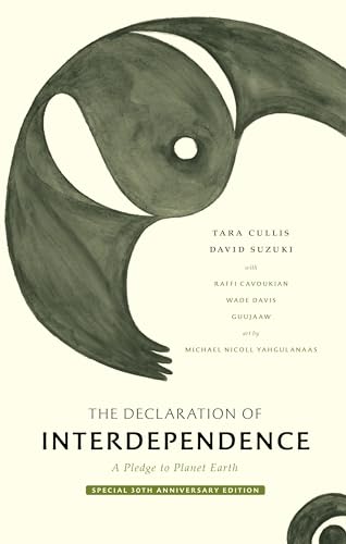 Stock image for The Declaration of Interdependence: A Pledge to Planet Earth: Special 30th Anniversary Edition (signed x 2) for sale by Purpora Books