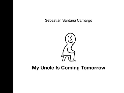 Stock image for My Uncle Is Coming Tomorrow (Aldana Libros) for sale by Wonder Book