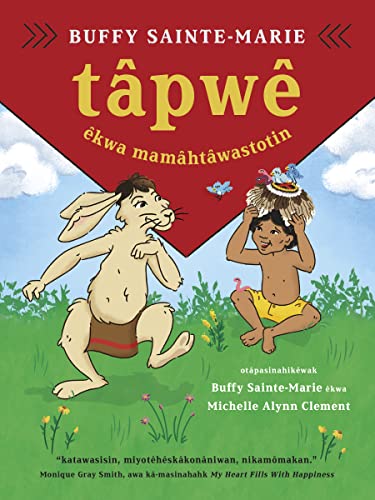 Beispielbild fr Tpw kwa Mamhtwastotin (Tapwe and the Magic Hat, Cree Edition) zum Verkauf von Blackwell's