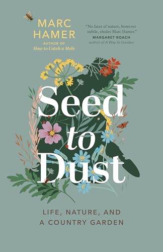 

Seed to Dust Life Nature and a