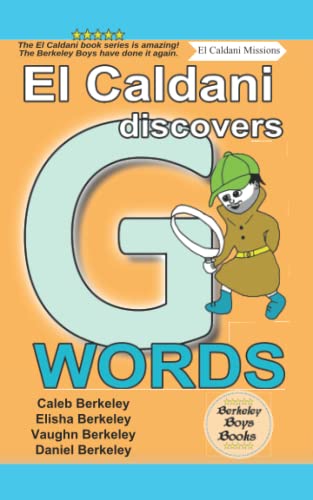 9781778500213: El Caldani Discovers G Words (Berkeley Boys Books - El Caldani Missions)