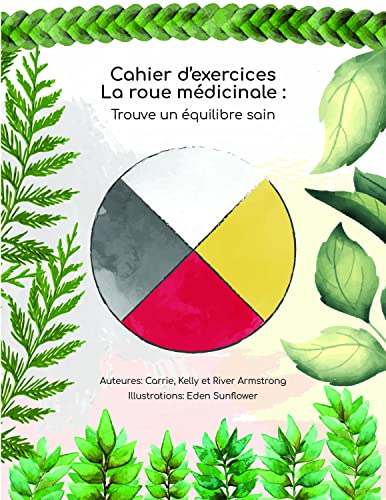 9781778540189: Cahier d’exercices La roue mdicinale: Trouve un quilibre sain