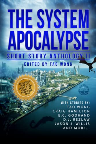 Imagen de archivo de The System Apocalypse Short Story Anthology II: A LitRPG post-apocalyptic fantasy and science fiction anthology a la venta por California Books