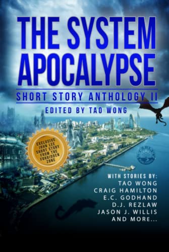 Imagen de archivo de The System Apocalypse Short Story Anthology II: A LitRPG post-apocalyptic fantasy and science fiction anthology a la venta por California Books