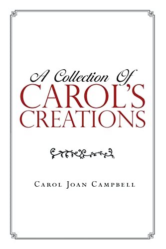 Stock image for A Collection of Carol's Creations for sale by GreatBookPrices