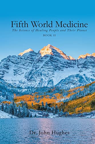 Imagen de archivo de Fifth World Medicine (Book II): The Science of Healing People and Their Planet a la venta por Decluttr