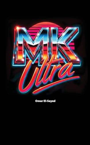 9781778906046: MKUltra: The CIA's Mind Control Experiments and Their Legacy