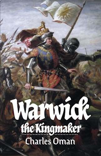 Beispielbild fr Warwick, the Kingmaker zum Verkauf von Better World Books