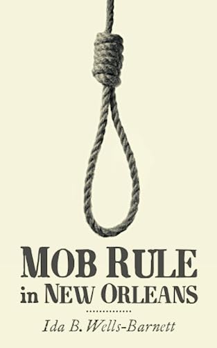 Imagen de archivo de Mob Rule in New Orleans a la venta por Book Deals