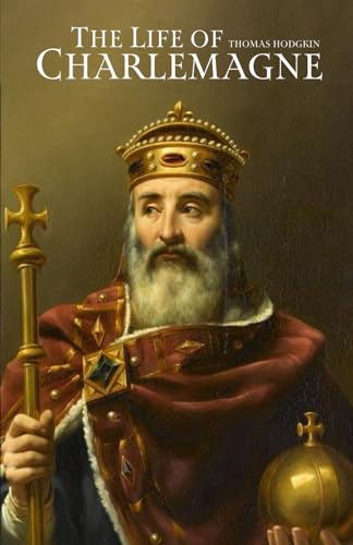 Stock image for The Life of Charlemagne for sale by GF Books, Inc.