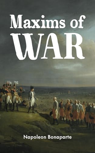 Stock image for Maxims of War for sale by Book Deals