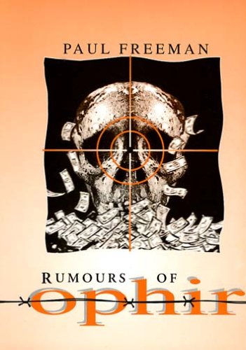 Rumours of ophir (Modern writers) (9781779003140) by Freeman, Paul