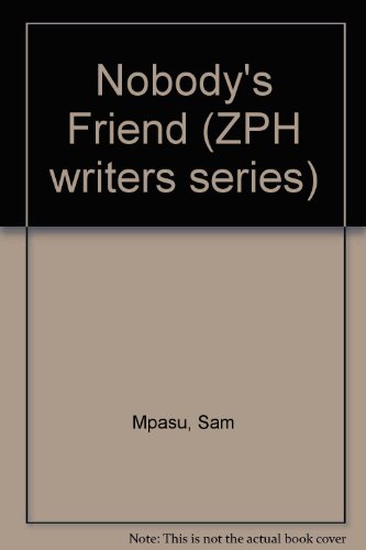 9781779010902: Nobody's Friend (ZPH writers series)