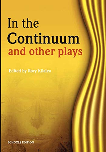 9781779220844: In the Continuum: And Other Plays, School Edition