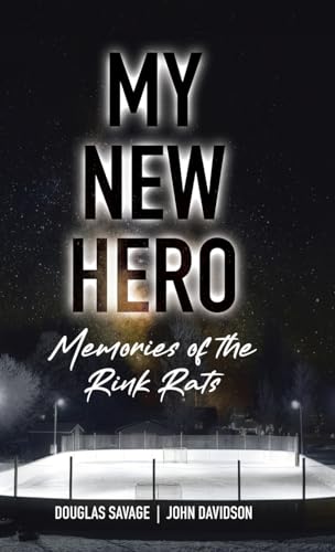 Beispielbild fr My New Hero: Memories of the Rink Rats zum Verkauf von ALLBOOKS1