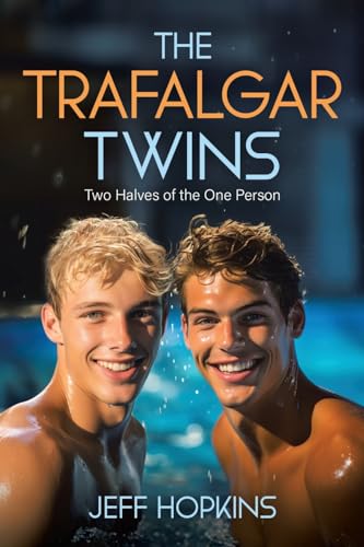 Beispielbild fr The Trafalgar Twins: Two Halves of the One Person zum Verkauf von GreatBookPrices