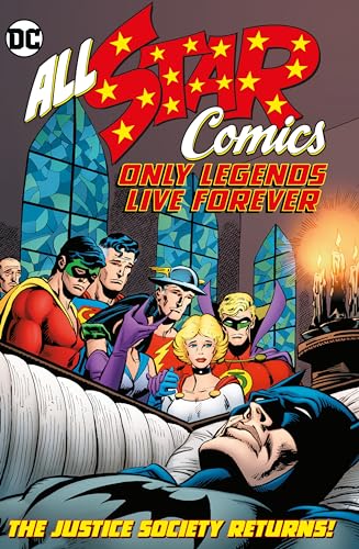 Beispielbild fr All Star Comics Only Legends Live Forever zum Verkauf von Byrd Books