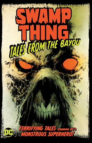 9781779501158: Swamp Thing: Tales from the Bayou
