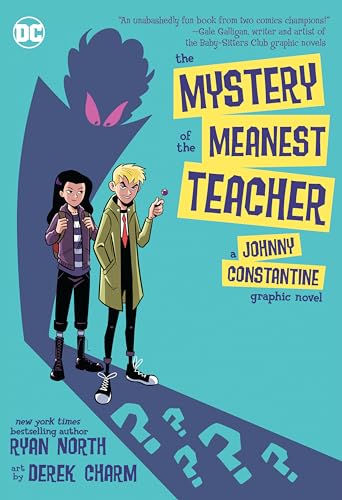 Beispielbild fr The Mystery of the Meanest Teacher: A Johnny Constantine Graphic Novel zum Verkauf von SecondSale