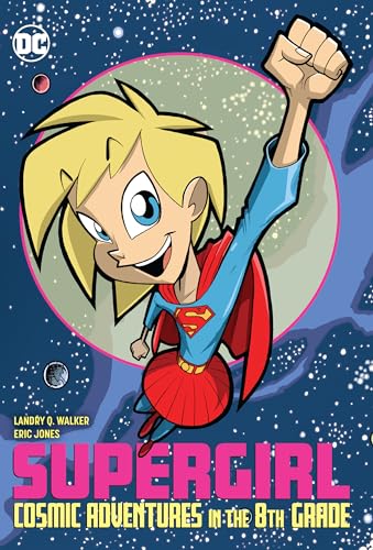 Beispielbild fr Supergirl: Cosmic Adventures in the 8th Grade zum Verkauf von Better World Books