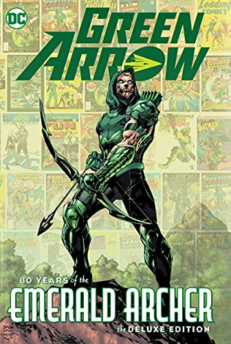 Beispielbild fr Green Arrow: 80 Years of the Emerald Archer zum Verkauf von New Legacy Books