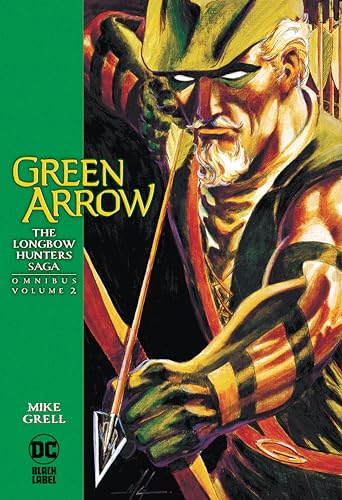 Imagen de archivo de Green Arrow: The Longbow Hunters Saga Omnibus Vol.2; Black Label a la venta por Recycle Bookstore