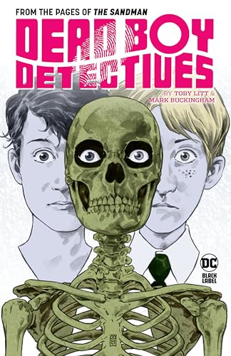 9781779524515: Dead Boy Detectives by Toby Litt & Mark Buckingham