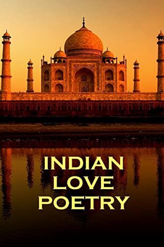 Indian Love Poetry, By Rumi, Tagore & Others (9781780005089) by Rumi, Jaladdin; Tagore, Rabindranath