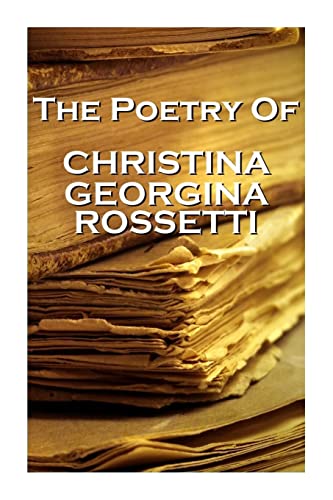 9781780005492: Christina Georgina Rossetti, The Poetry Of