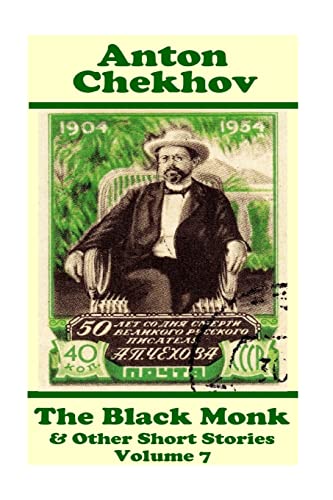 Stock image for Anton Chekhov - The Black Monk & Other Short Stories (Volume 7): Short story compilations from arguably the greatest short story writer ever. for sale by THE SAINT BOOKSTORE