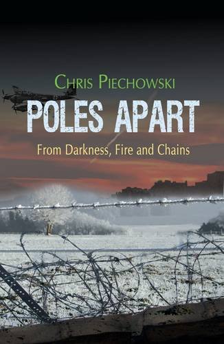 Stock image for Poles Apart: From Darkness, Fire and Chains for sale by WorldofBooks