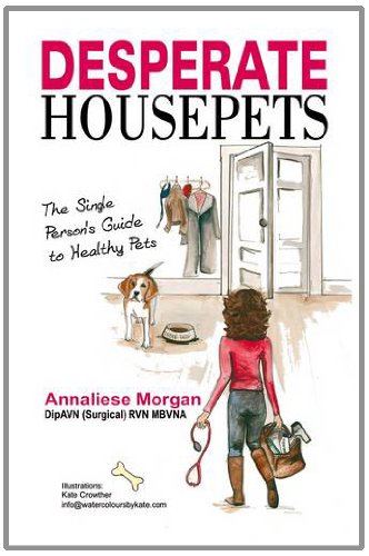 9781780031453: Desperate House Pets: Guide to Healthy Pets