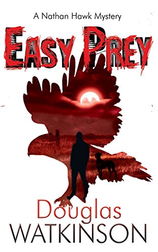 Stock image for Easy Prey: A Nathan Hawk Murder Mystery (The Nathan Hawk Murder Mysteries) for sale by WorldofBooks