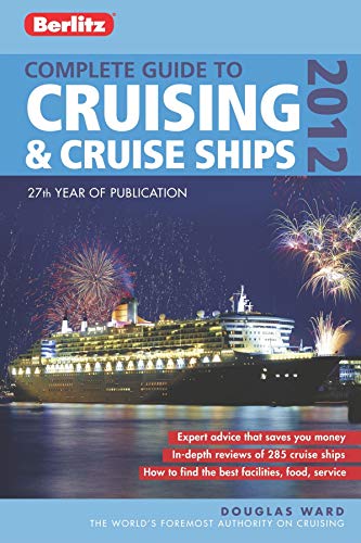 Beispielbild fr Berlitz: Complete Guide to Cruising & Cruise Ships 2012 (Berlitz Cruise Guide) zum Verkauf von WorldofBooks