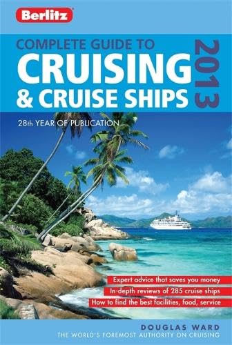 Beispielbild fr Berlitz Complete Guide to Cruising & Cruise Ships 2013 zum Verkauf von Jenson Books Inc