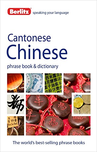 Stock image for Berlitz Cantonese Chinese Phrase Book and Dictionary for sale by Better World Books