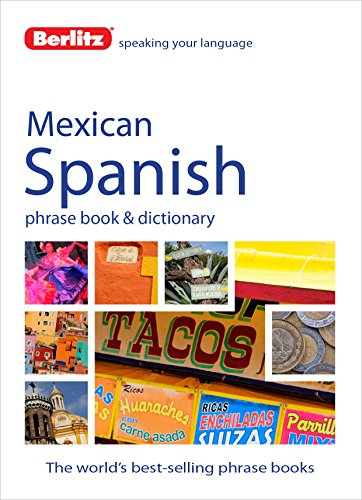 Stock image for Berlitz Mexican Spanish Phrase Book & Dictionary (English and Spanish Edition) for sale by SecondSale