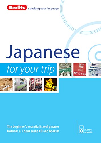 Beispielbild fr Berlitz Language: Japanese For Your Trip (Berlitz For Your Trip) zum Verkauf von WorldofBooks