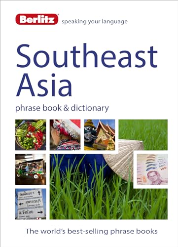 Stock image for Berlitz Language: Southeast Asia Phrase Book & Dictionary: Burmese, Thai, Vietnamese, Khmer & Lao for sale by ThriftBooks-Dallas