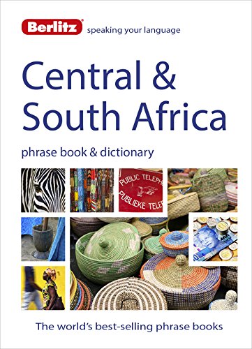 Stock image for Berlitz Language: Central and South Africa Phrase Book and Dictionary : Portuguese, Tswana, Shona, Afrikaans, French and Swahili for sale by Better World Books