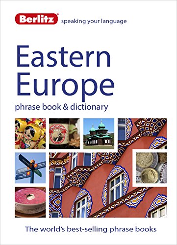 9781780044569: Berlitz Language: Eastern Europe Phrase Book & Dictionary: Albanian, Bulgarian, Croatian, Czech, Estonian, Hungarian, Latvian, Lithuanian, Polish, Romanian, Russian & Slovenian