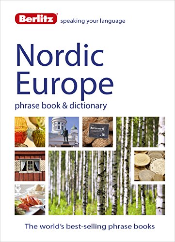 Stock image for Berlitz Language: Nordic Europe Phrase Book & Dictionary: Norweigan, Swedish, Danish, & Finnish (Berlitz Phrasebooks) for sale by More Than Words