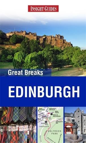 Beispielbild fr Insight Guides: Greak Breaks Edinburgh (Insight Great Breaks) zum Verkauf von medimops