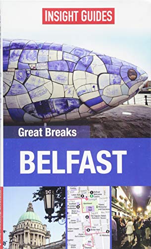 Insight Guides: Great Breaks Belfast (Insight Great Breaks) - Insight Guides