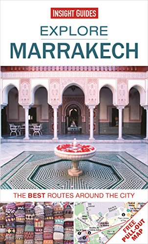 Stock image for Insight Guides - Explore Marrakesh : The Best Routes Around the City for sale by Better World Books