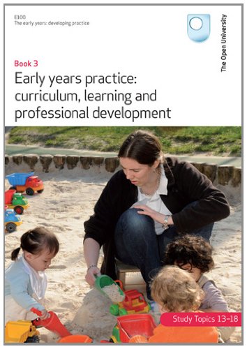 9781780073996: Early Years Practice: Curriculum, Learning and Professional Development