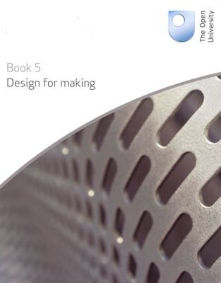 Beispielbild fr Design for Making, Design Essentials: 1 (Engineering the Future) zum Verkauf von AwesomeBooks
