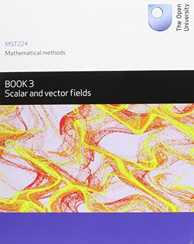 Beispielbild fr Mathematical Methods, Book 3: Scalar and Vector Fields zum Verkauf von WorldofBooks