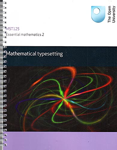 9781780074849: MST125 Essential Mathematics: Mathematical Typesetting