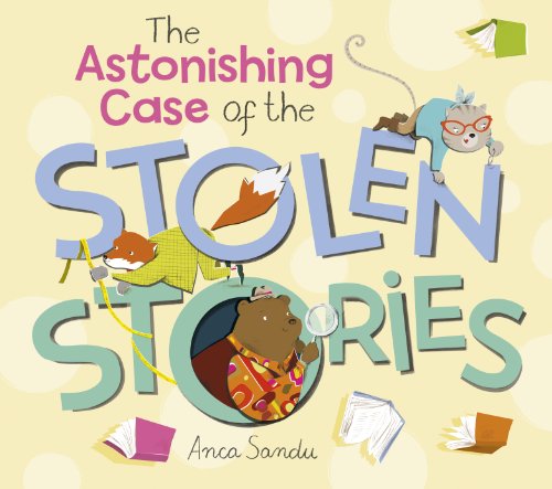 Stock image for The Astonishing Case of the Stolen Stories for sale by Reuseabook